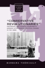 The 'Conservative Revolutionaries' : The Protestant and Catholic Churches in Germany after Radical Political Change in the 1990s - eBook