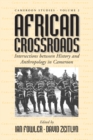 African Crossroads : Intersections between History and Anthropology in Cameroon - eBook