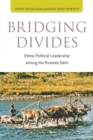 Bridging Divides : Ethno-Political Leadership among the Russian Sami - Book