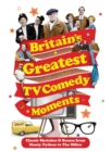 Britain's Greatest TV Comedy Moments - Book