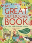 Outdoor Wonderland : The Kids' Guide to Being Outside - Book