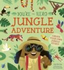 You're the Hero: Jungle Adventure - eBook
