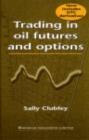 Trading in Oil Futures and Options - eBook