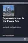 Superconductors in the Power Grid : Materials and Applications - Book