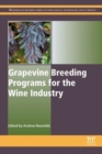 Grapevine Breeding Programs for the Wine Industry - Book