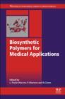 Biosynthetic Polymers for Medical Applications - Book