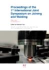 Proceedings of the 1st International Joint Symposium on Joining and Welding : Osaka, Japan, 6-8 November 2013 - eBook