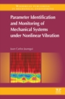 Parameter Identification and Monitoring of Mechanical Systems Under Nonlinear Vibration - Book
