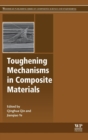 Toughening Mechanisms in Composite Materials - Book