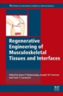 Regenerative Engineering of Musculoskeletal Tissues and Interfaces - Book