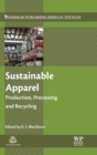 Sustainable Apparel : Production, Processing and Recycling - Book
