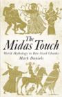 The Midas Touch : World Mythology in Bite-sized Chunks - eBook