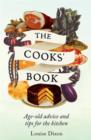 The Cooks' Book : Age-old advice and tips for the kitchen - eBook