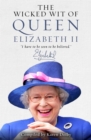 The Wicked Wit of Queen Elizabeth II - Book