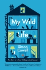 My Wild Life : The Story of a Most Unlikely Animal Rescuer - eBook