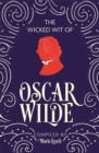The Wicked Wit of Oscar Wilde - Book