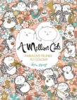 A Million Cats : Fabulous Felines to Colour - Book