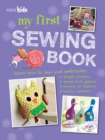 My First Sewing Book : 35 easy and fun projects for children aged 7 years old + - eBook