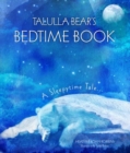 Talulla Bear's Bedtime Book : A Sleepytime Tale - Book