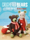 Crocheted Bears and Other Animals : 25 Toys to Crochet - Book