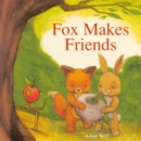 Fox Makes Friends - Book