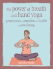 The Power of Breath and Hand Yoga - eBook