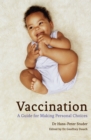 Vaccination : A Guide for Making Personal Choices - eBook