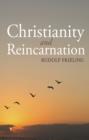 Christianity and Reincarnation - Book