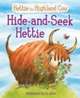 Hide-and-Seek Hettie : The Highland Cow Who Can't Hide! - Book