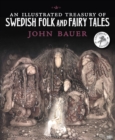 An Illustrated Treasury of Swedish Folk and Fairy Tales - Book