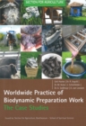 Biodynamic Preparations Around the World : Insightful Case Studies from Six Continents - Book