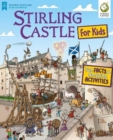 Stirling Castle for Kids : Fun Facts and Amazing Activities - Book