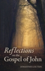 Reflections on the Gospel of John - eBook