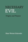 Necessary Evil : Origin and Purpose - Book
