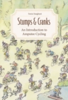 Stumps and Cranks : An Introduction to Amputee Cycling - Book