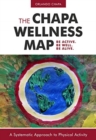 Chapa Wellness Map : A Systematic Approach to Physical Activity - Book