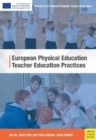 European Physical Education Teacher Education Practices : Initial, Induction, and Professional Development - Book