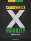 Calisthenics & Mobility : Supple & Strong - Book