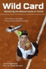 Wild Card : Mastering the Mental Game of Tennis - Book