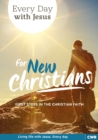 Every Day With Jesus for New Christians : First Steps in the Christian Faith - Book