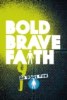 Bold Brave Faith - Book