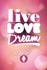 Live Love Dream - Girls' Devotional - Book