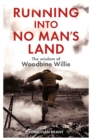 Running into No Man's Land - The Wisdom of Woodbine Willie - Book