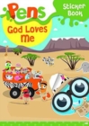 Pens Sticker Book: God Loves Me - Book
