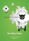 Transformed Life - Early Years (Workbook) - Book