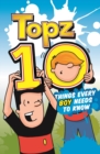 Topz Ten Things Every Boy Needs to Know - Book