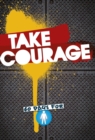 Take Courage : 60 Days for Boys - Book