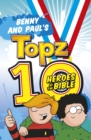 Benny and Paul's Topz 10 Heroes of the Bible - Book