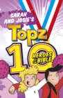 Sarah and Josie's Topz 10 Heroes of the Bible - Book