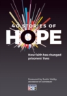 40 Stories of Hope : How faith has changed prisoners' lives - Book